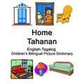 English-Tagalog Home / Tahanan Children's Bilingual Picture Dictionary - Paperback
