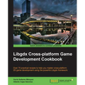 Libgdx Cross-platform Development Cookbook - Paperback
