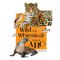 Wild and Whimsical Animal ABC's - Hardcover