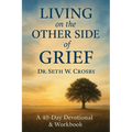Living On The Other Side Of Grief - Paperback