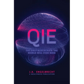 Qie: The Only Blockchain the world will ever need - Paperback