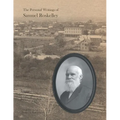 The Personal Writings of Samuel Roskelley: A Line-by-line Transcription of the Surviving Manuscripts and Published Renditions - Paperback