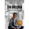 Lou Sullivan: Daring To Be a Man Among Men - Paperback