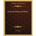 Essays By Wadia and Others - Paperback