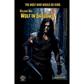 Wolf in Shadows: The Wolf Who Would be King Vol 1 - Paperback