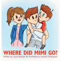 Where Did Mimi Go? - Hardcover