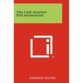The Case Against Psychoanalysis - Paperback
