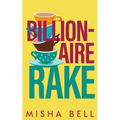 Billionaire Rake: A Fake Marriage Single Dad Romance - Paperback