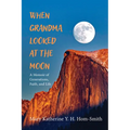 When Grandma Looked at the Moon - Paperback
