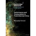 Performance and Postsocialism in Postmillennial China - Hardcover