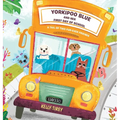 Yorkipoo Blue and her First Day of School: A tail of two fur-ever friends - Hardcover