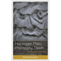 Heidegger, Plato, Philosophy, Death: An Atmosphere of Mortality - Paperback