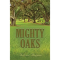 Mighty Oaks - Paperback