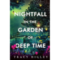 Nightfall in the Garden of Deep Time - Paperback
