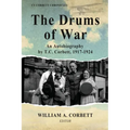 The Drums of War: An Autobiography by T.C. Corbett, 1917-1924 - Paperback