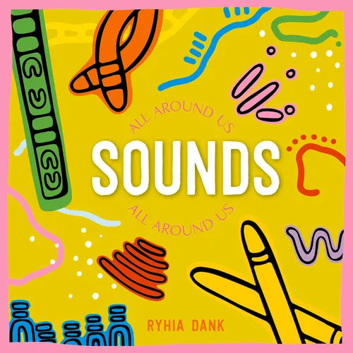 Sounds All Around Us - Board Book