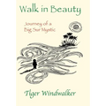 Walk in Beauty - Hardcover