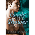 Caught in the Shower: Gay Erotica - Paperback