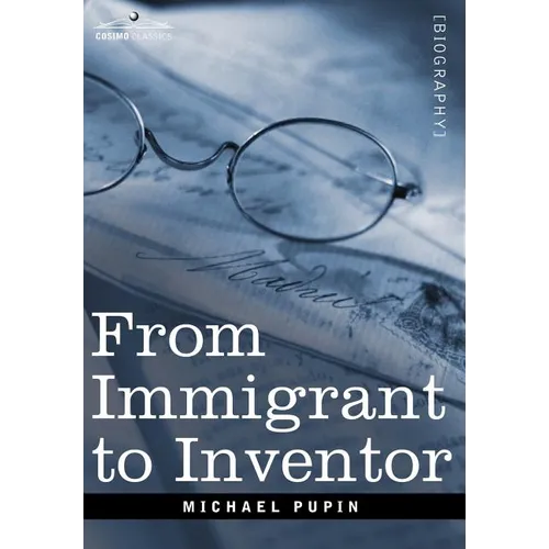 From Immigrant to Inventor - Hardcover