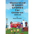 Illustrated 10 Shorts Stories for Children (Higher Level) - Paperback