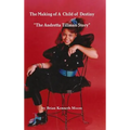 The Making of a Child of Destiny - Hardcover