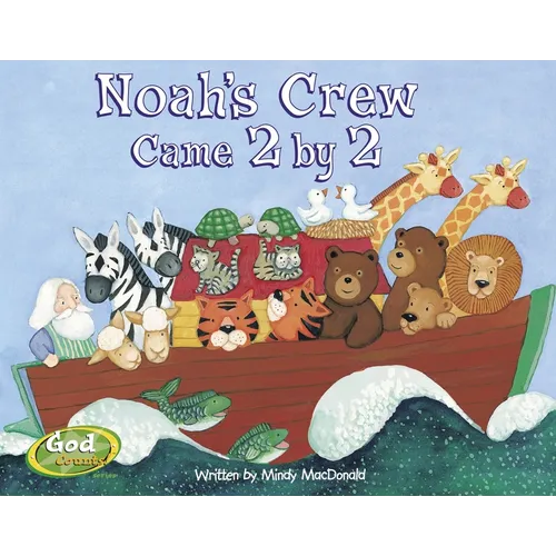 Noah's Crew Came 2 by 2 - Board Book
