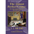 The Almost Perfect Crime: True Crime Featuring Philo Vance, With Other Stories - Paperback