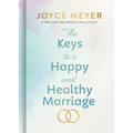 The Keys to a Happy and Healthy Marriage - Hardcover