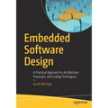 Embedded Software Design: A Practical Approach to Architecture, Processes, and Coding Techniques - Paperback