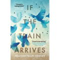 If The Train Arrives - Paperback