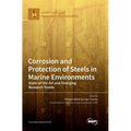 Corrosion and Protection of Steels in Marine Environments: State-of-the-Art and Emerging Research Trends - Hardcover