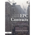 Understanding and Negotiating EPC Contracts, Volume 1: The Project Sponsor's Perspective - Paperback