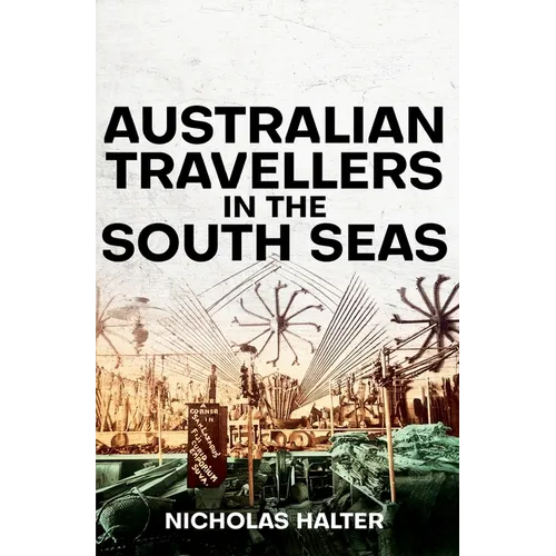 Australian Travellers in the South Seas - Paperback