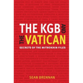 The KGB and the Vatican: Secrets of the Mitrokhin Files - Paperback