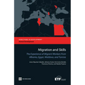 Migration and Skills: The Experience of Migrant Workers from Albania, Egypt, Moldova, and Tunisia - Paperback