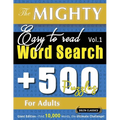The Mighty Easy to Read Word Search - 500 Puzzles for Adults - Delta Classics - Giant Edition - Find 10,000 Words, the Ultimate Challenge! - Paperback