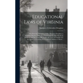 Educational Laws of Virginia; the Personal Narrative of Mrs. Margaret Douglass, a Southern Woman, Who Was Imprisoned for One Month in the Common Jail - Hardcover