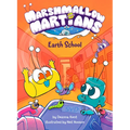 Marshmallow Martians: Earth School: (A Graphic Novel) - Hardcover
