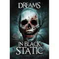 Dreams in Black Static - Paperback