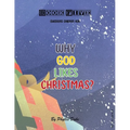 Why God Likes Christmas? - Paperback