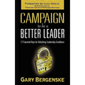 Campaign to Be a Better Leader Hc - Hardcover