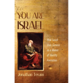You Are Israel: How Isaiah Uses Genesis as a Means of Identity Formation - Paperback