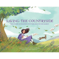 Saving the Countryside: The Story of Beatrix Potter and Peter Rabbit - Hardcover