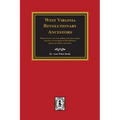 West Virginia Revolutionary Ancestors - Paperback