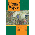 Liquid Paper: New and Selected Poems - Paperback