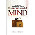How To Develop Your Entrepreneurial Mind - Paperback
