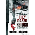 They Dared Return: The True Story of Jewish Spies Behind the Lines in Nazi Germany - Paperback