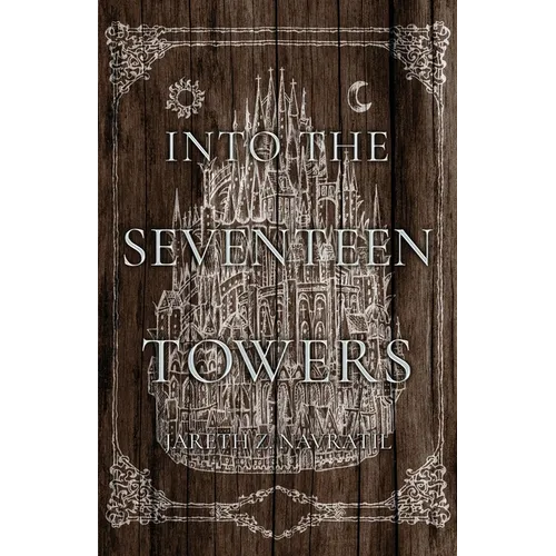 Into The Seventeen Towers - Paperback