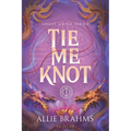 Tie Me Knot - Paperback