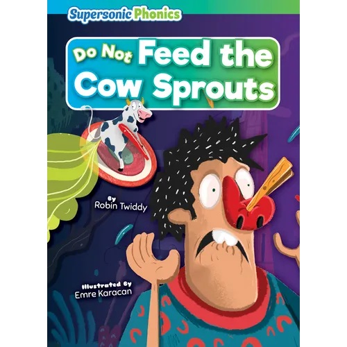 Do Not Feed the Cow Sprouts - Library Binding